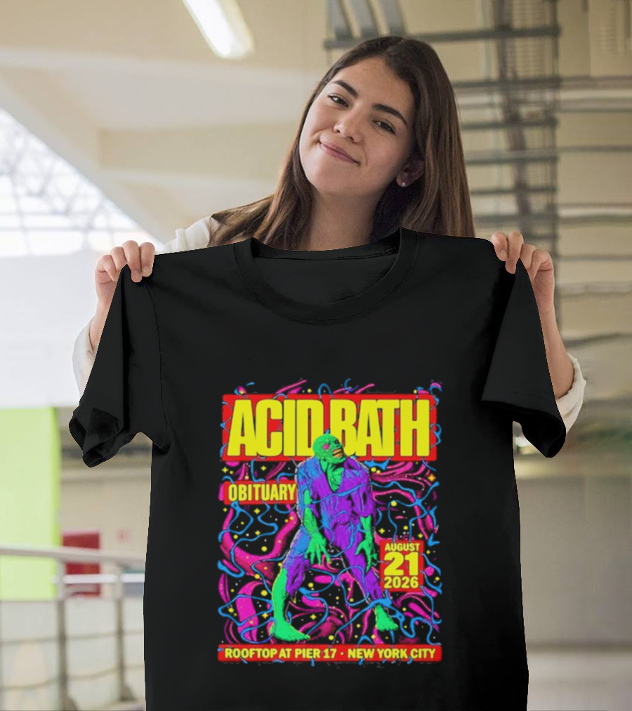 Acid Bath Obituary Rooftop At Pier 17 New York City August 21 2026 T-Shirt
