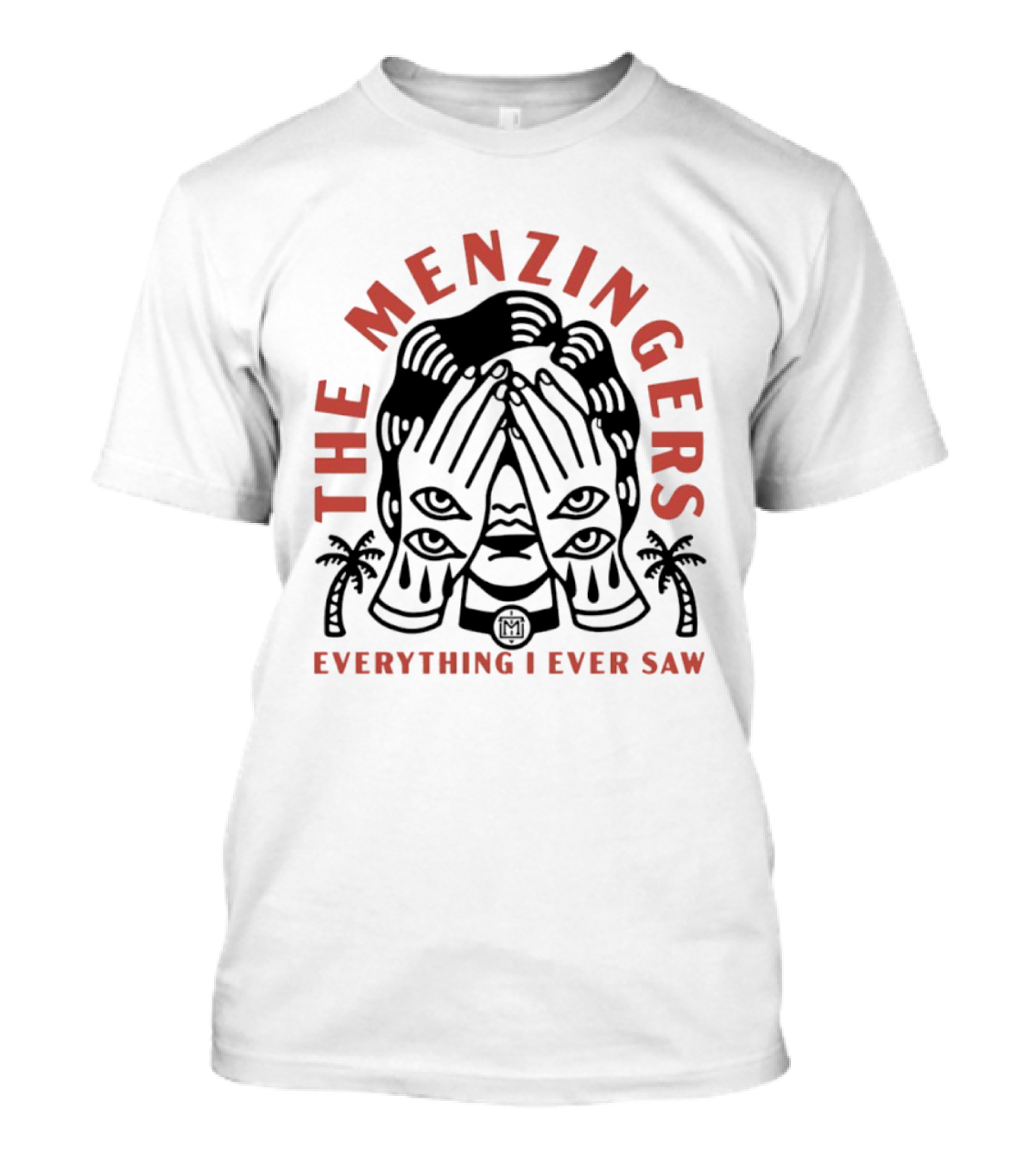 The Menzingers Everything I Ever Saw Indie Rock Face Palms T-Shirt