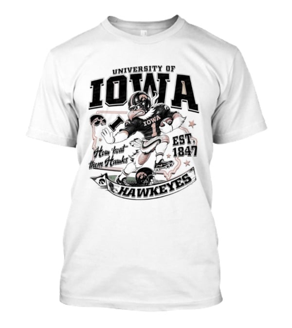 University Of Iowa How 'Bout Them Hawks Football Mascot Est 1847 T-Shirt