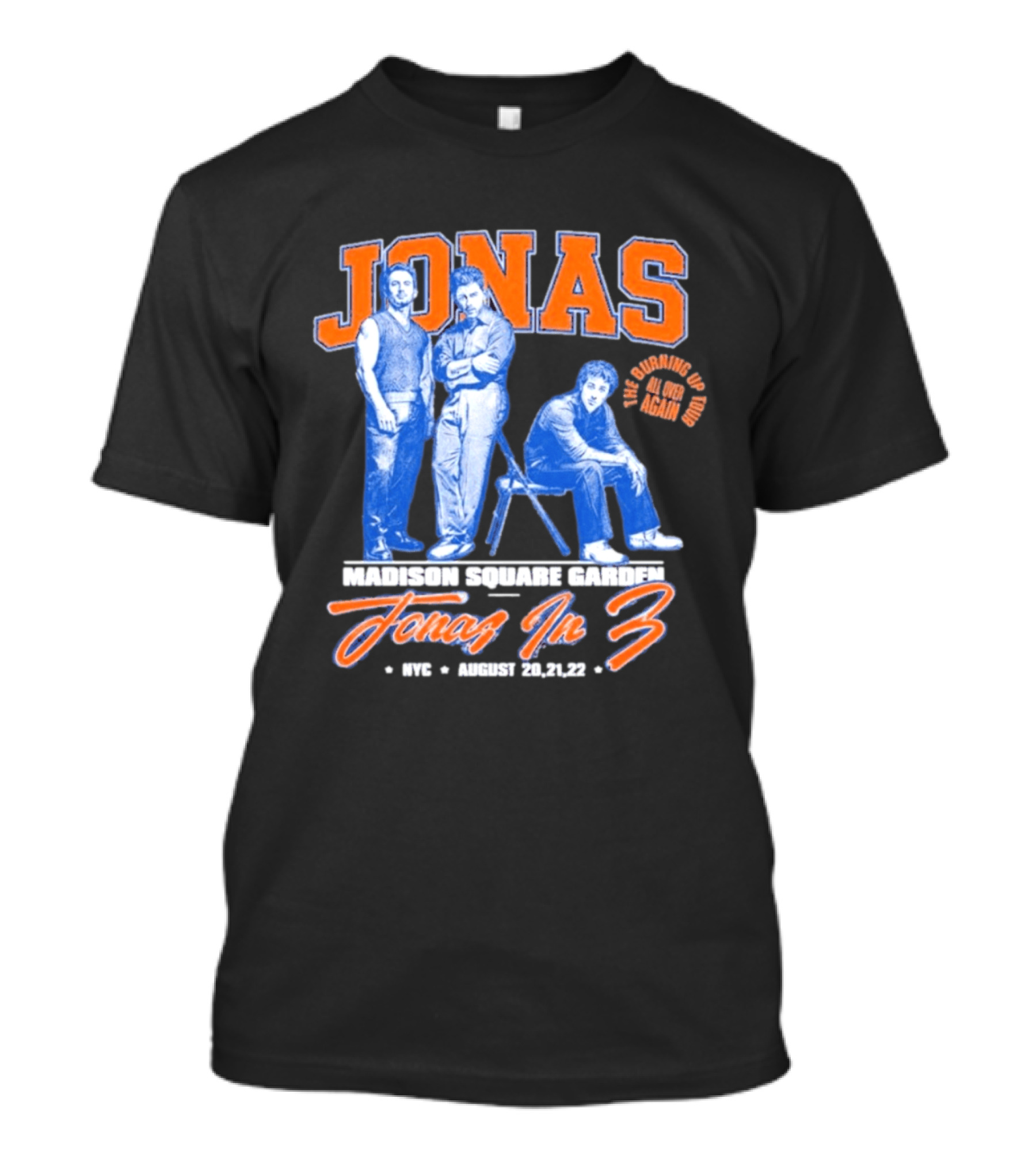 Jonas Brothers Madison Square Garden NYC Jonas In 3 August 20 21 22 T-Shirt