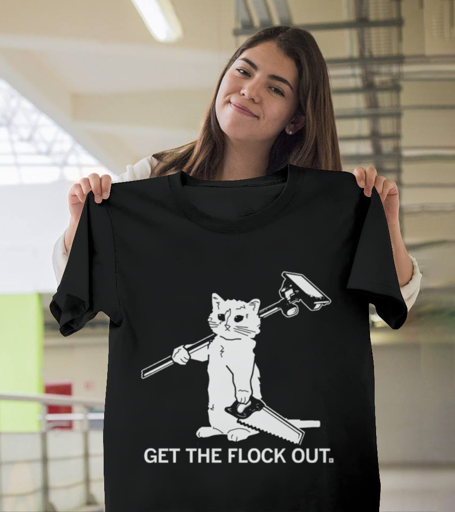 Cat Holding Saw And Broom Get The Flock Out T-Shirt