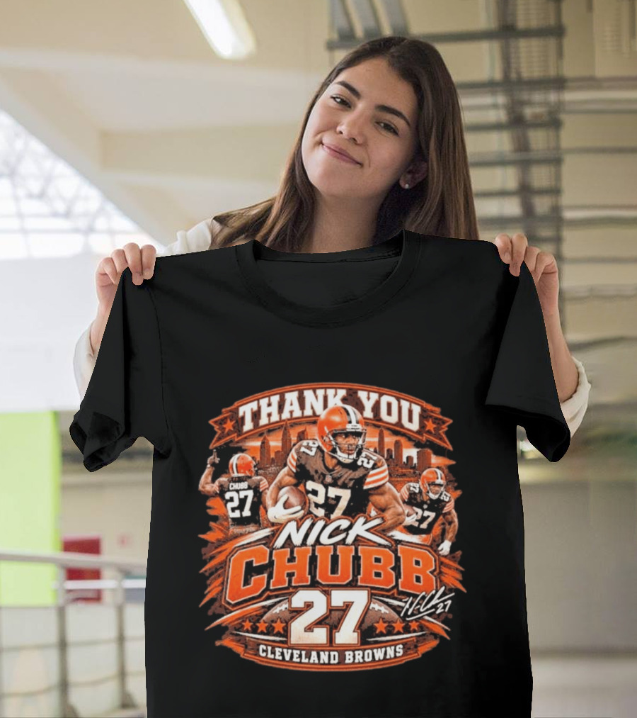 Thank You Nick Chubb 27 Cleveland Browns Brown And Orange Football Stars T-Shirt