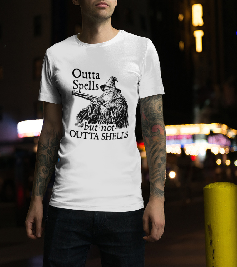 Outta Spells But Not Outta Shells Wizard With Shotgun T-Shirt