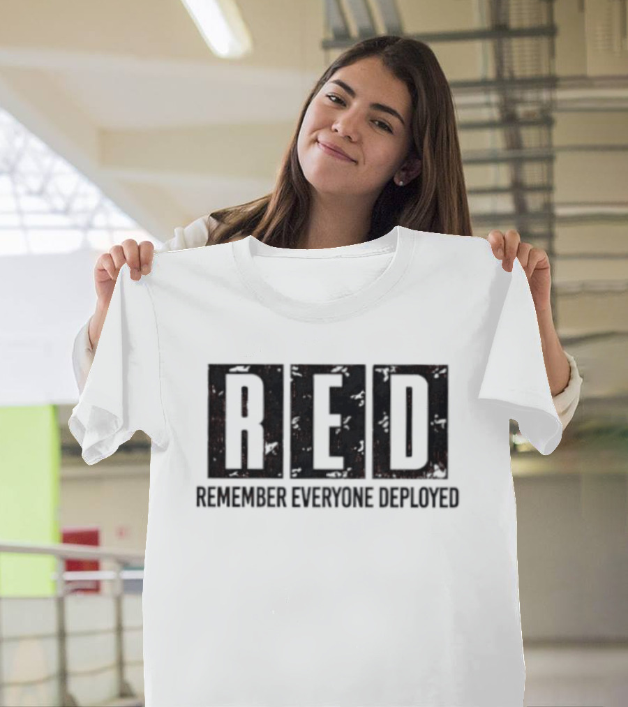 RED Remember Everyone Deployed Military Support T-Shirt
