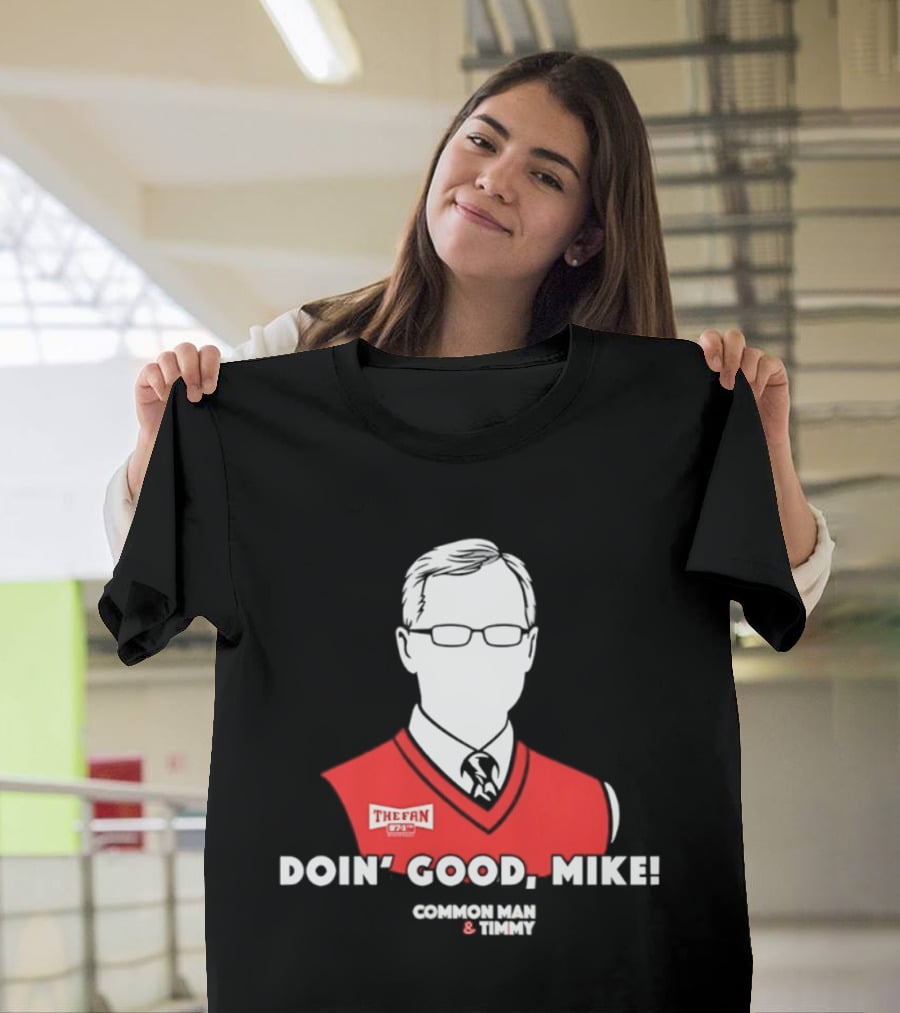 The Fan Common Man & Timmy Doin' Good Mike 97.1 Radio Show T-Shirt