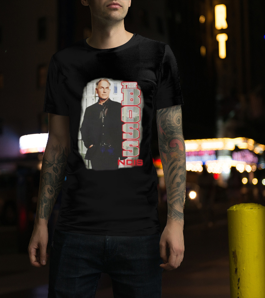 Mark Harmon The Boss NCIS Leroy Jethro Gibbs T-Shirt