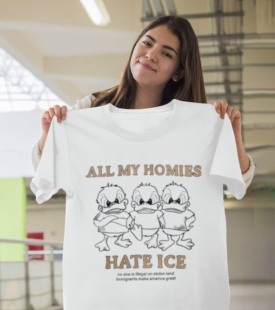 All My Homies Hate ICE Ducks Trio T-Shirt