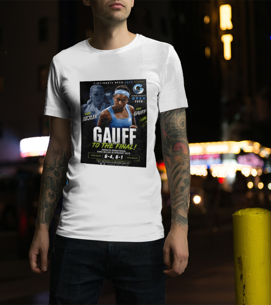 Coco Gauff Advances To Cincinnati Open 2026 Final Defeating Sara Bejlek 6 4 6 1 T-Shirt