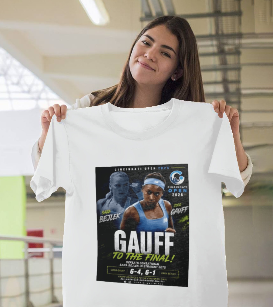 Coco Gauff Advances To Cincinnati Open 2026 Final Defeating Sara Bejlek 6 4 6 1 T-Shirt