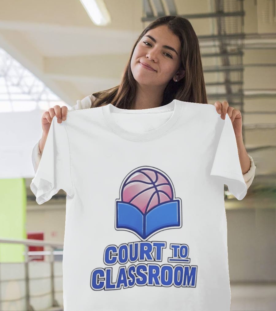 Basketball In Education Court To Classroom Empowerment T-Shirt