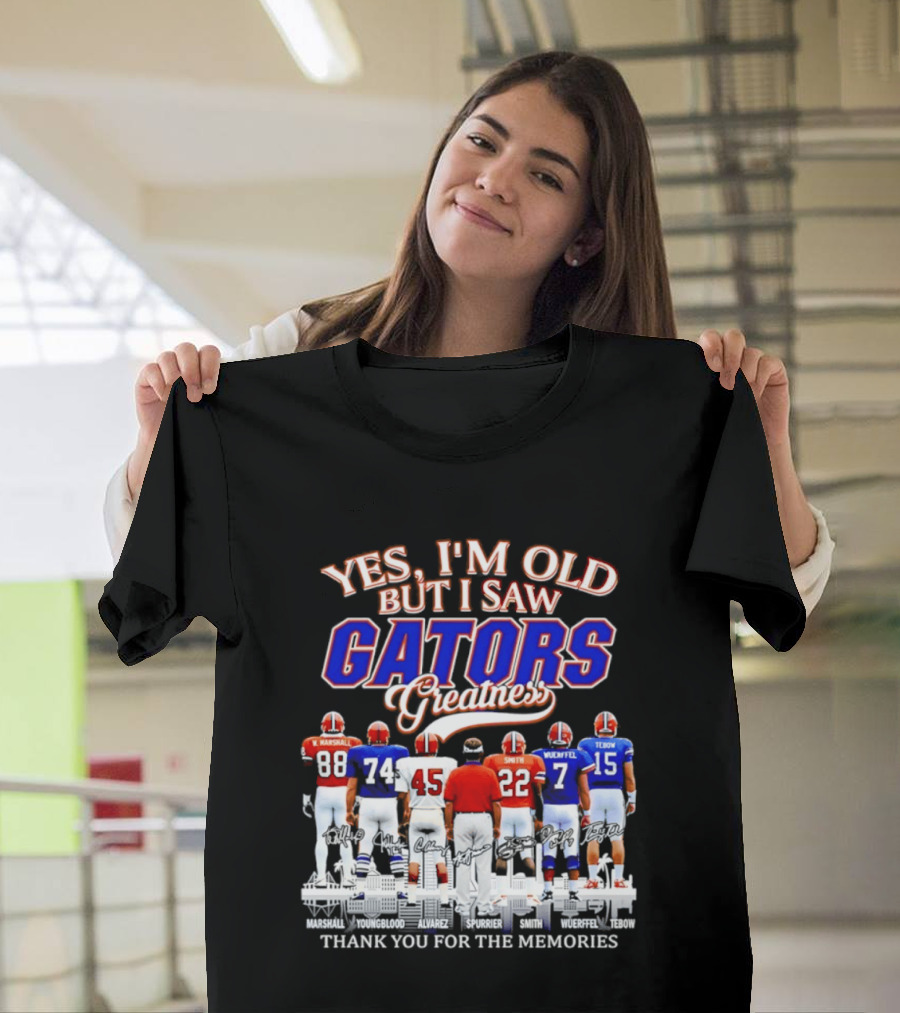 Yes I'm Old But I Saw Gators Greatness Thank You For The Memories Marshall Spurrier Smith Wuerffel Tebow T-Shirt