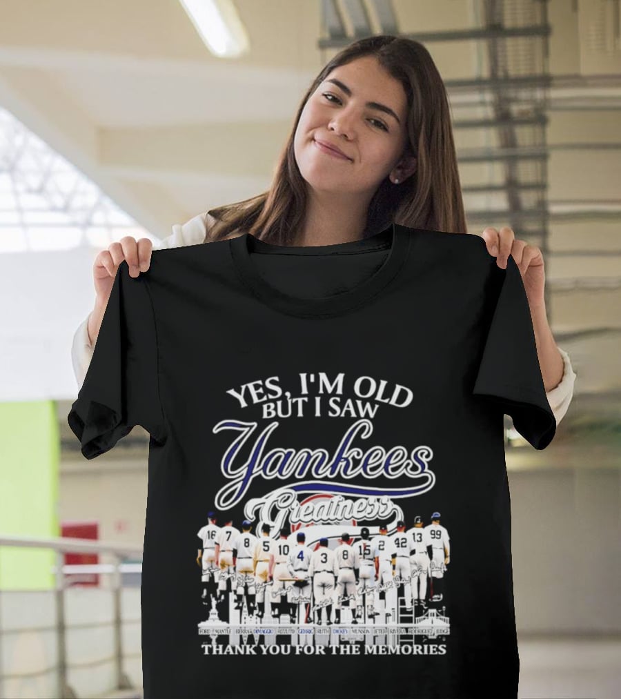 Yes I'm Old But I Saw Yankees Thank You For The Memories Signatures T-Shirt