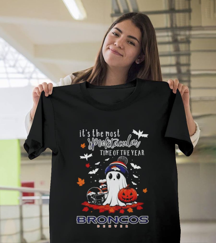 Denver Broncos Halloween Ghost Spooktacular Time Of The Year 2026 T-Shirt