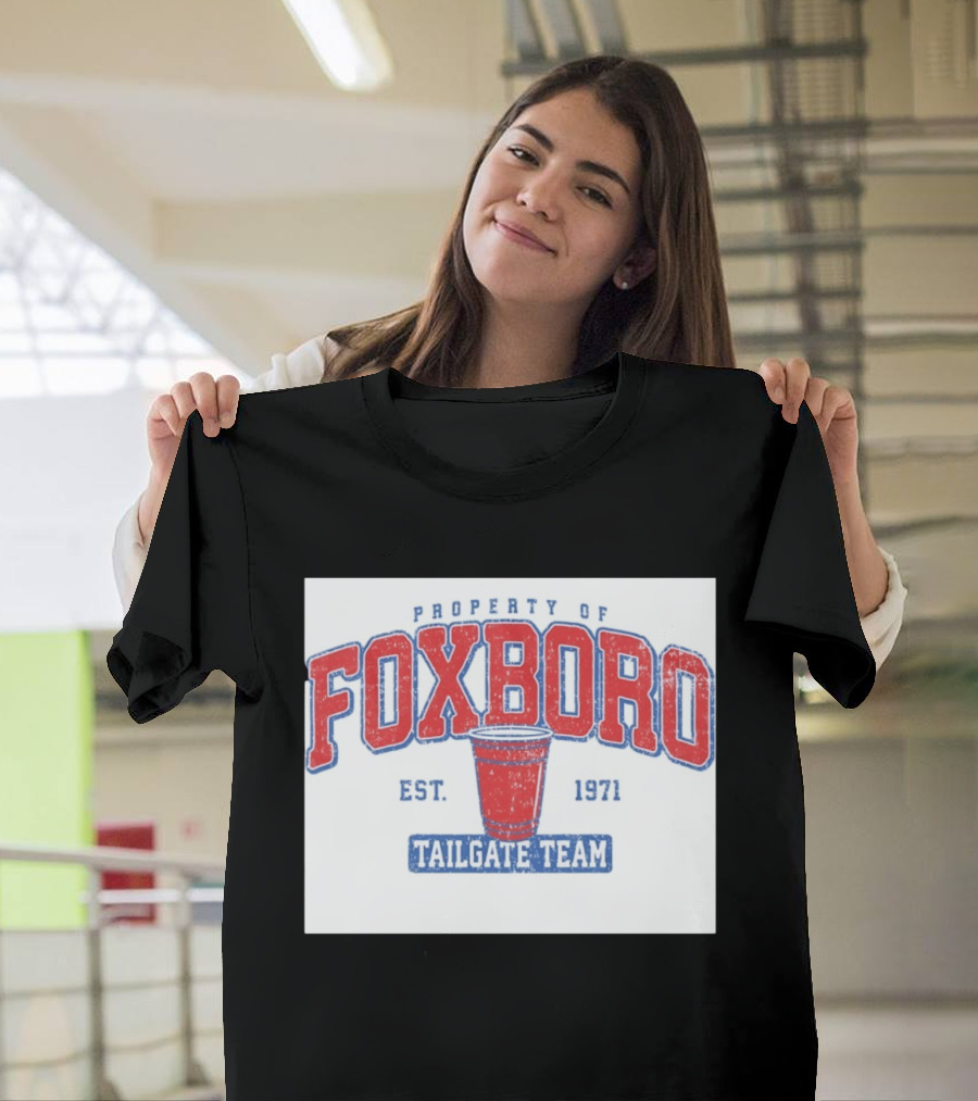 Property Of Foxboro Tailgate Team Est. 1971 Red Cup T-Shirt