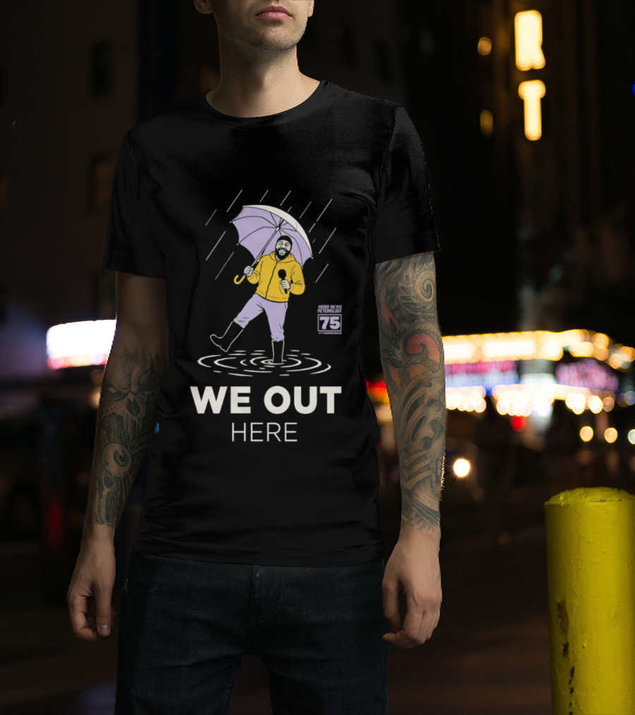 Hood News 75 We Out Here In The Rain Umbrella T-Shirt