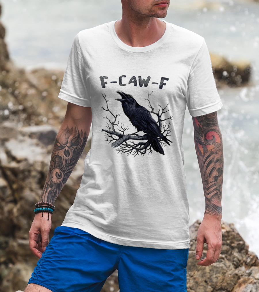 F Caw F Crow On Branch Sarcastic T-Shirt