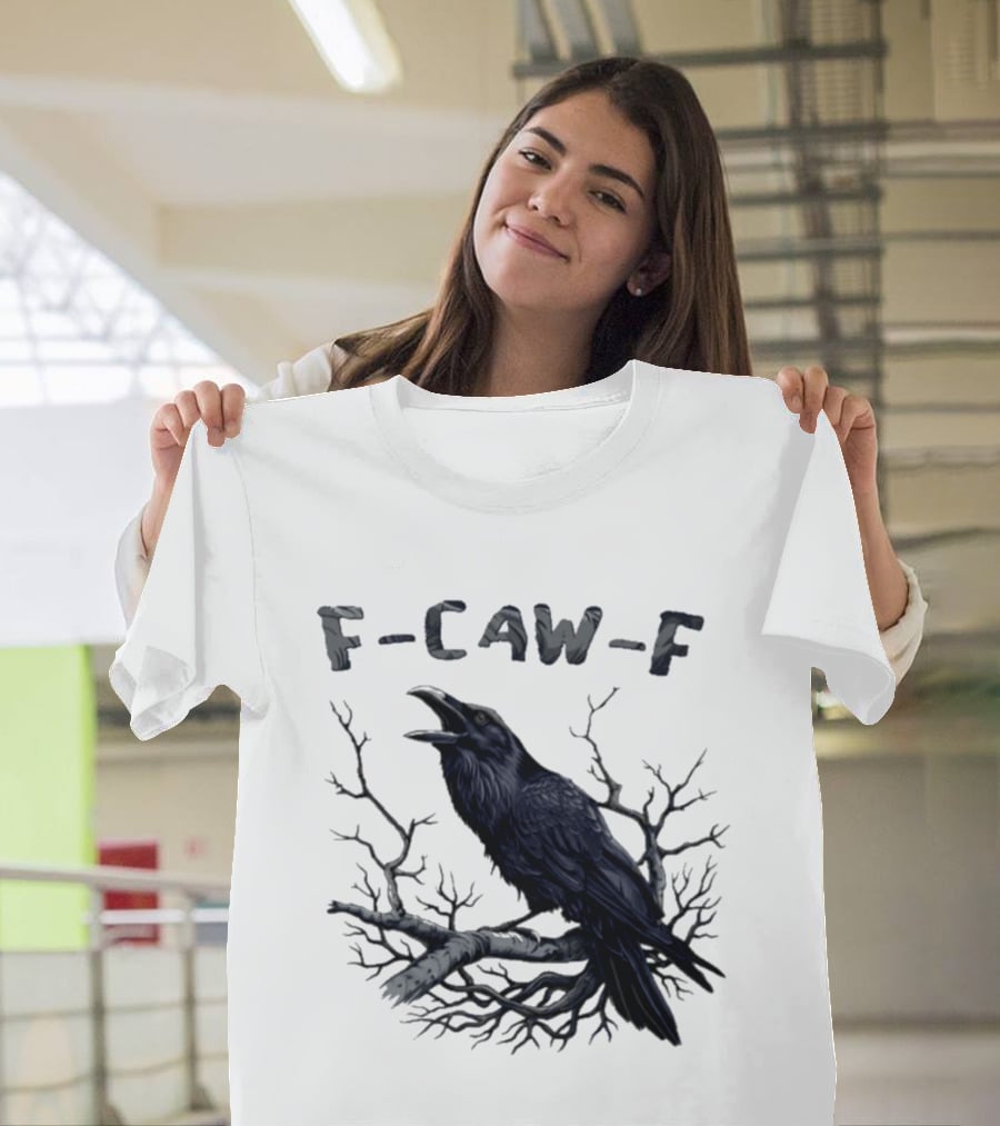 F Caw F Crow On Branch Sarcastic T-Shirt