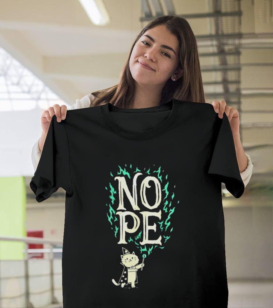 Nope Cat Wizard With Magic Wand And Flames T-Shirt