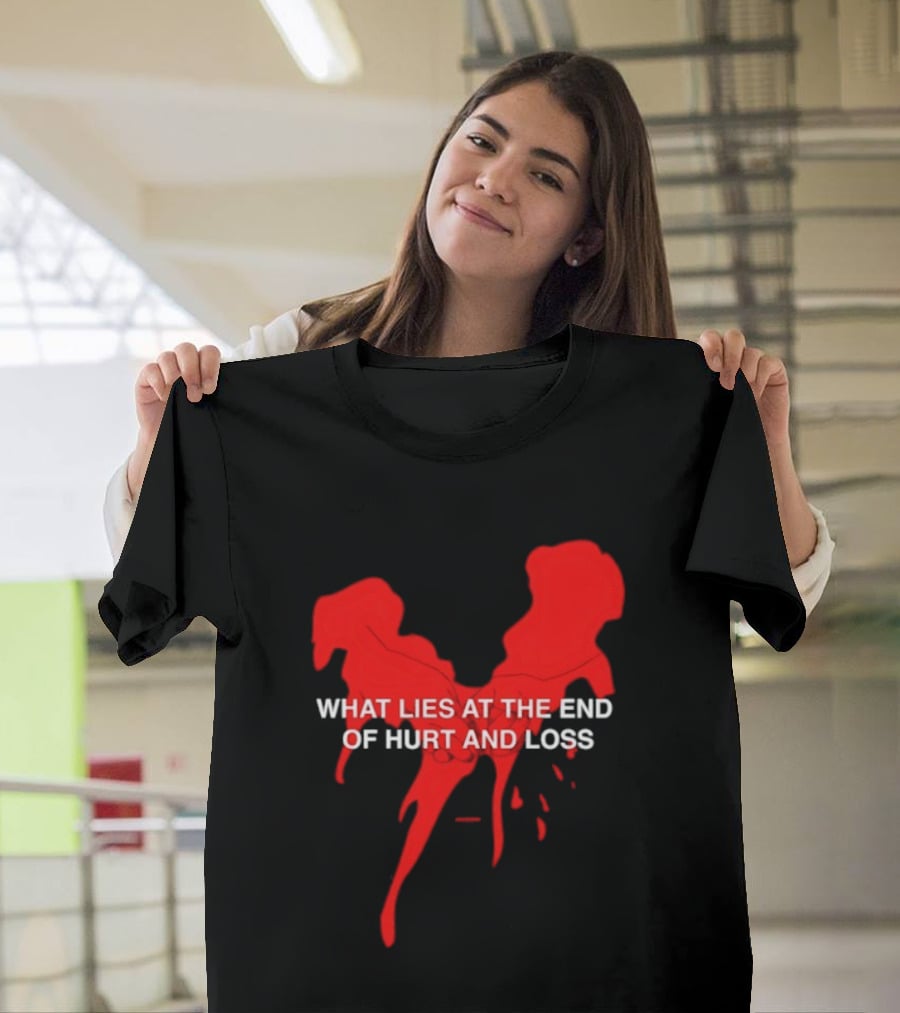 What Lies At The End Of Hurt And Loss Red Dripping Heart T-Shirt