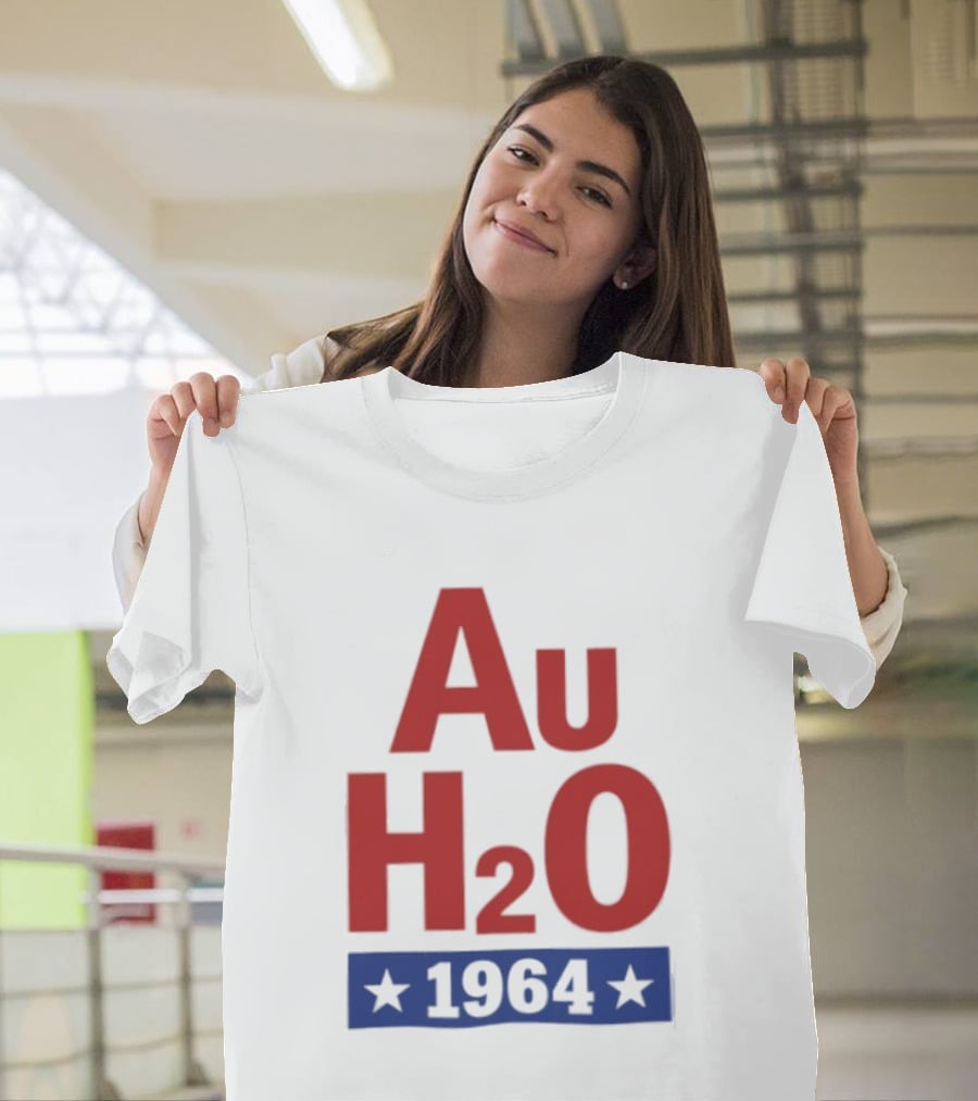 Au H2O 1964 Barry Goldwater Chemistry Political Campaign T-Shirt