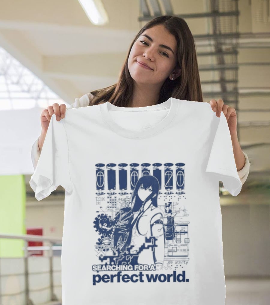 Steins Gate Kurisu Makise Searching For A Perfect World T-Shirt