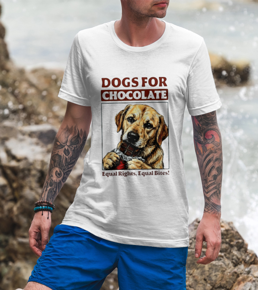 Dogs For Chocolate Equal Rights Equal Bites Retriever Chocolate Bar T-Shirt