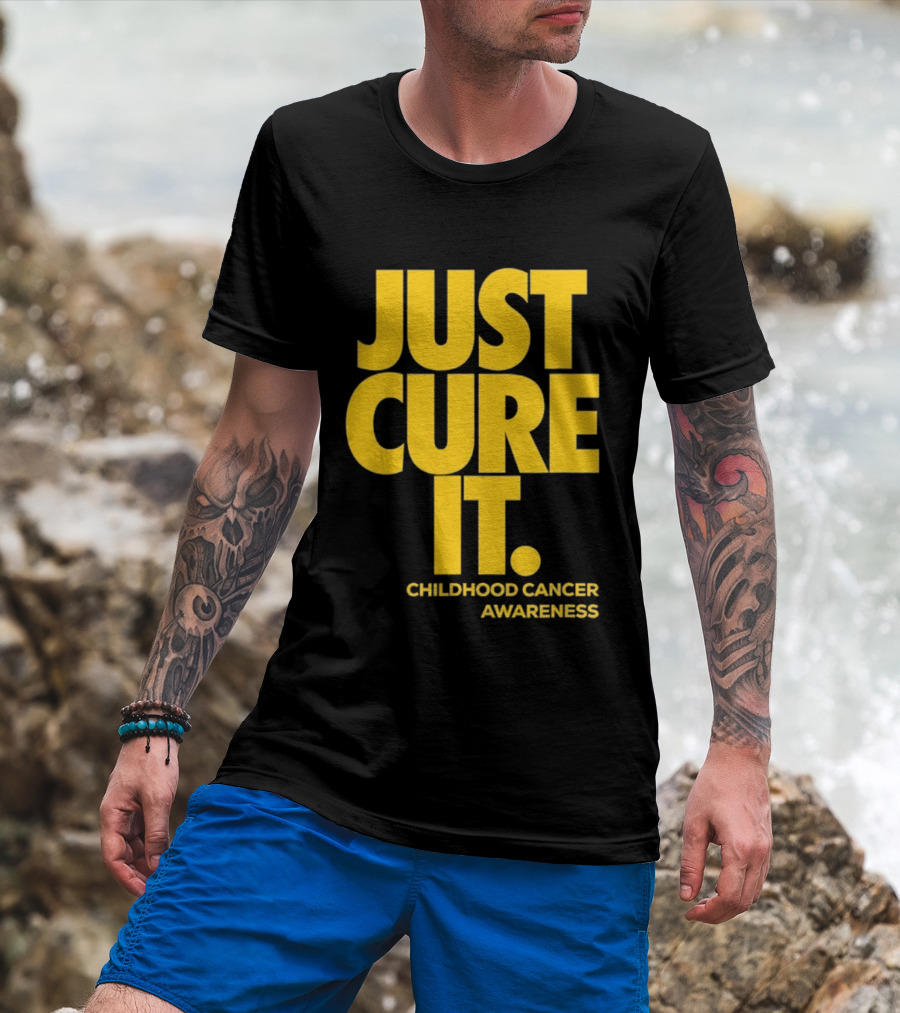 Just Cure It Childhood Cancer Awareness Fundraiser Campaign T-Shirt