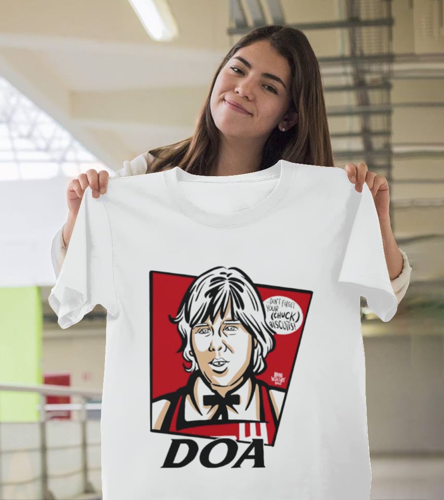 DOA Don't Forget You Chuck Biscuits KFC T-Shirt