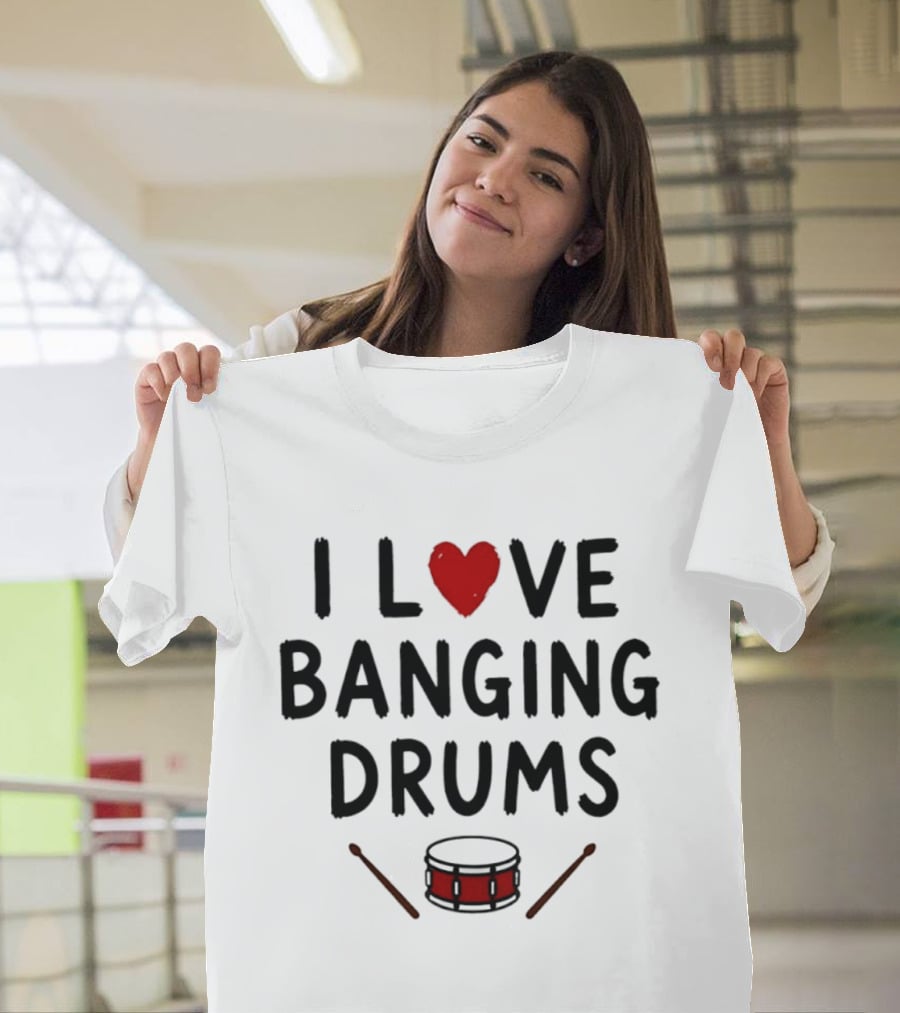 I Love Banging Drums Heart Red Snare Drummer T-Shirt