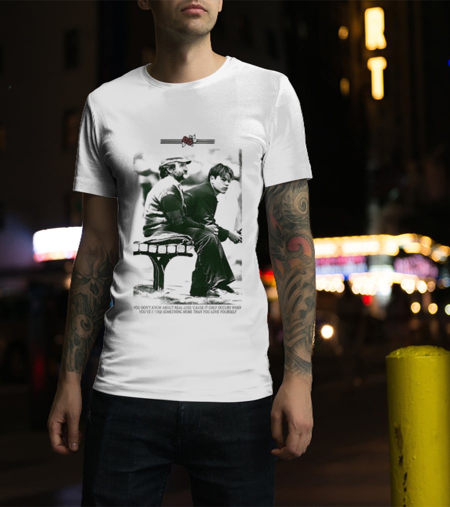 Robin Williams Matt Damon Real Loss Good Will Hunting Bench Scene T-Shirt