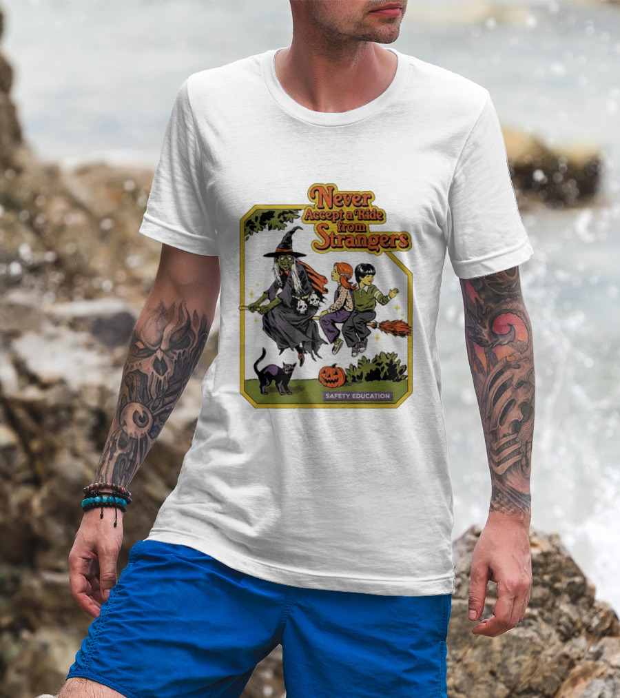 Never Accept A Ride From Strangers Witch Halloween Safety Education T-Shirt