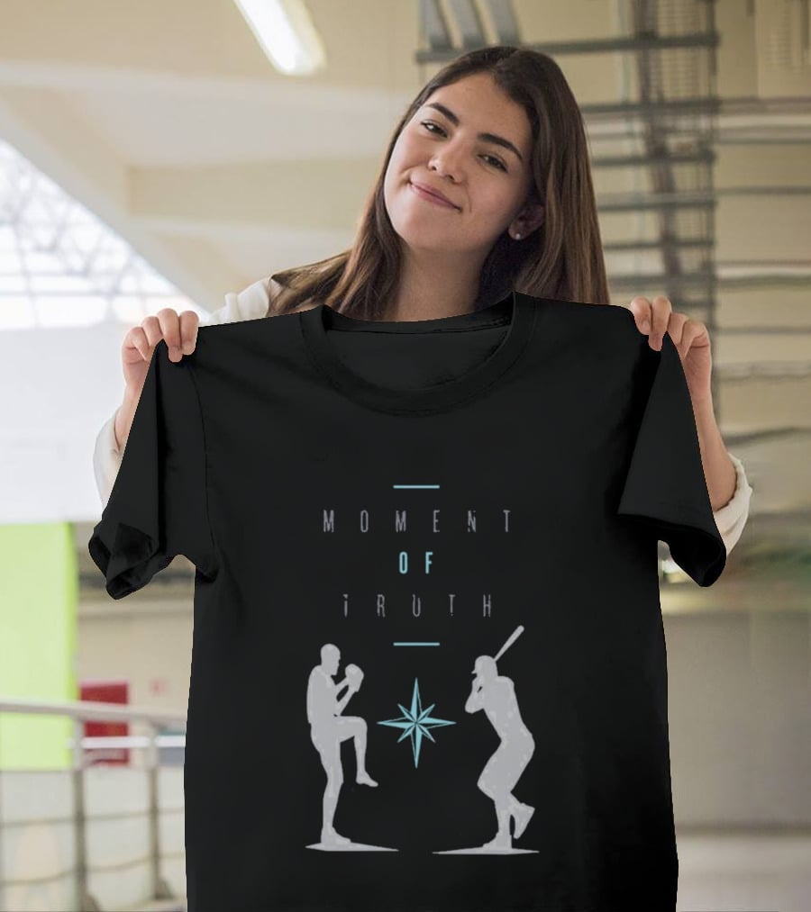 2026 Seattle Mariners Moment Of Truth Baseball Showdown T-Shirt