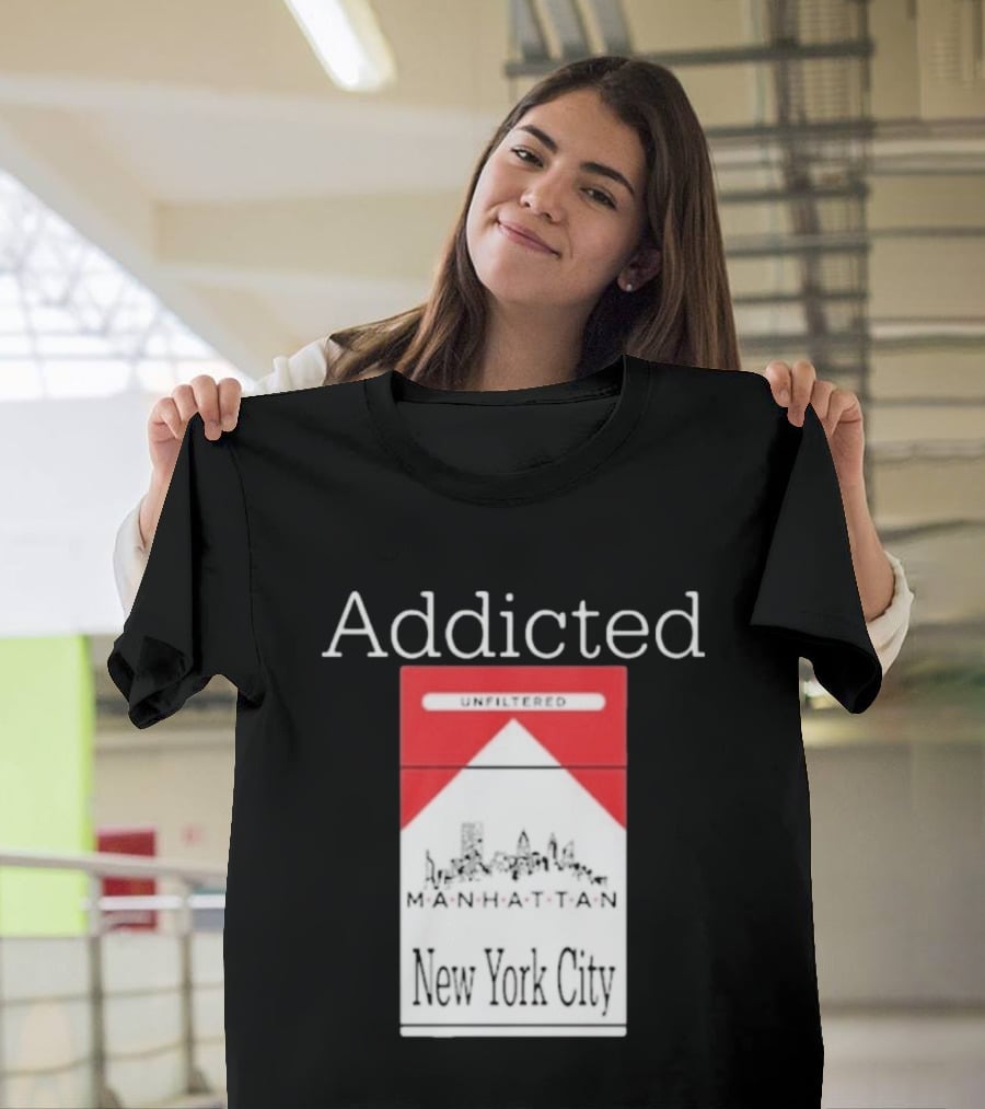 Addicted Unfiltered Manhattan New York City Pack T-Shirt