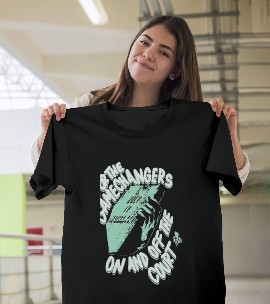 For The Gamechangers On And Off The Court T-Shirt