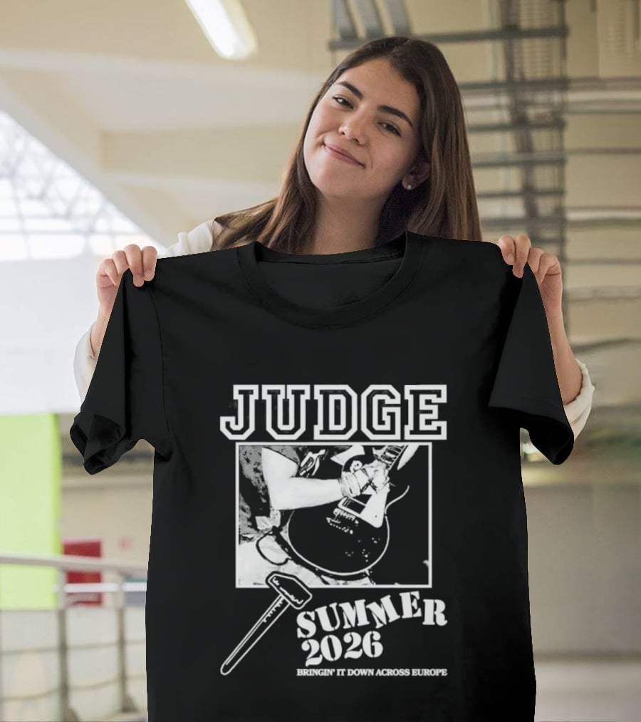 Judge Summer 2026 Tour Bringin' It Down Across Europe T-Shirt