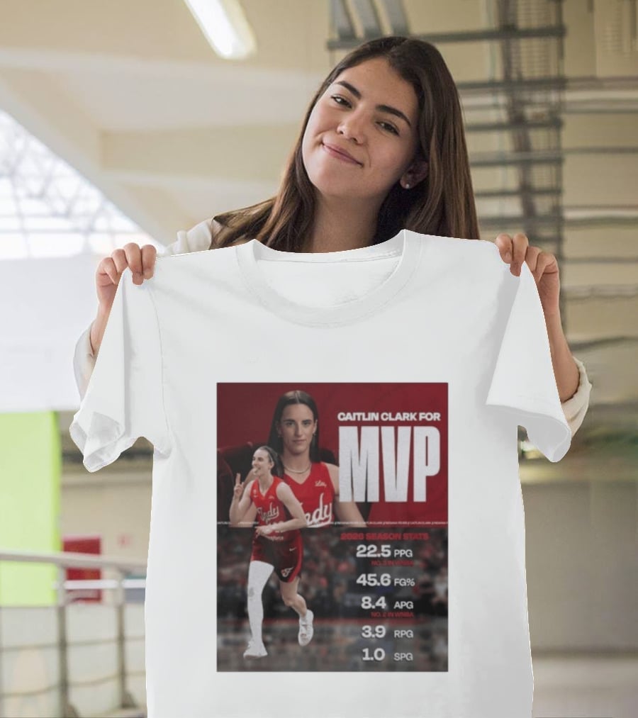 Caitlin Clark For MVP 2026 Stats 22.5 PPG 45.6 FG% 8.4 APG 3.9 RPG 1.0 SPG T-Shirt