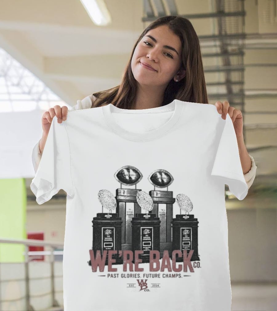 Nebraska Cornhuskers We're Back Past Glories Future Champs Trophies T-Shirt