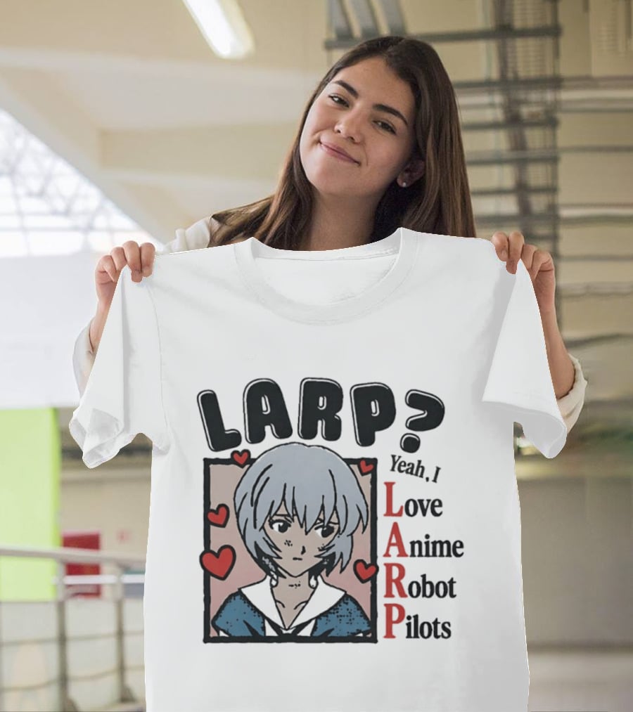 LARP Yeah I Love Anime Robot Pilots Rei Ayanami Neon Genesis Evangelion T-Shirt
