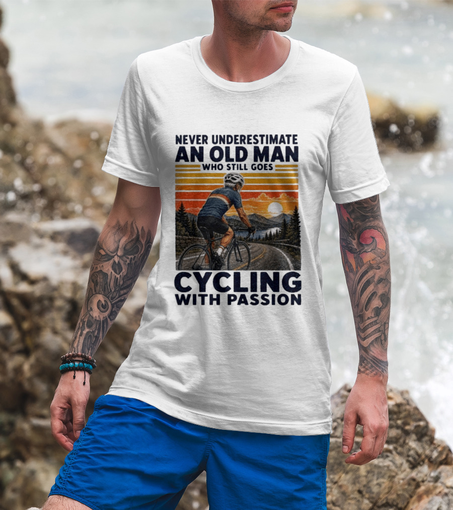 Never Underestimate An Old Man Who Still Goes Cycling With Passion Vintage Sunset Scene T-Shirt