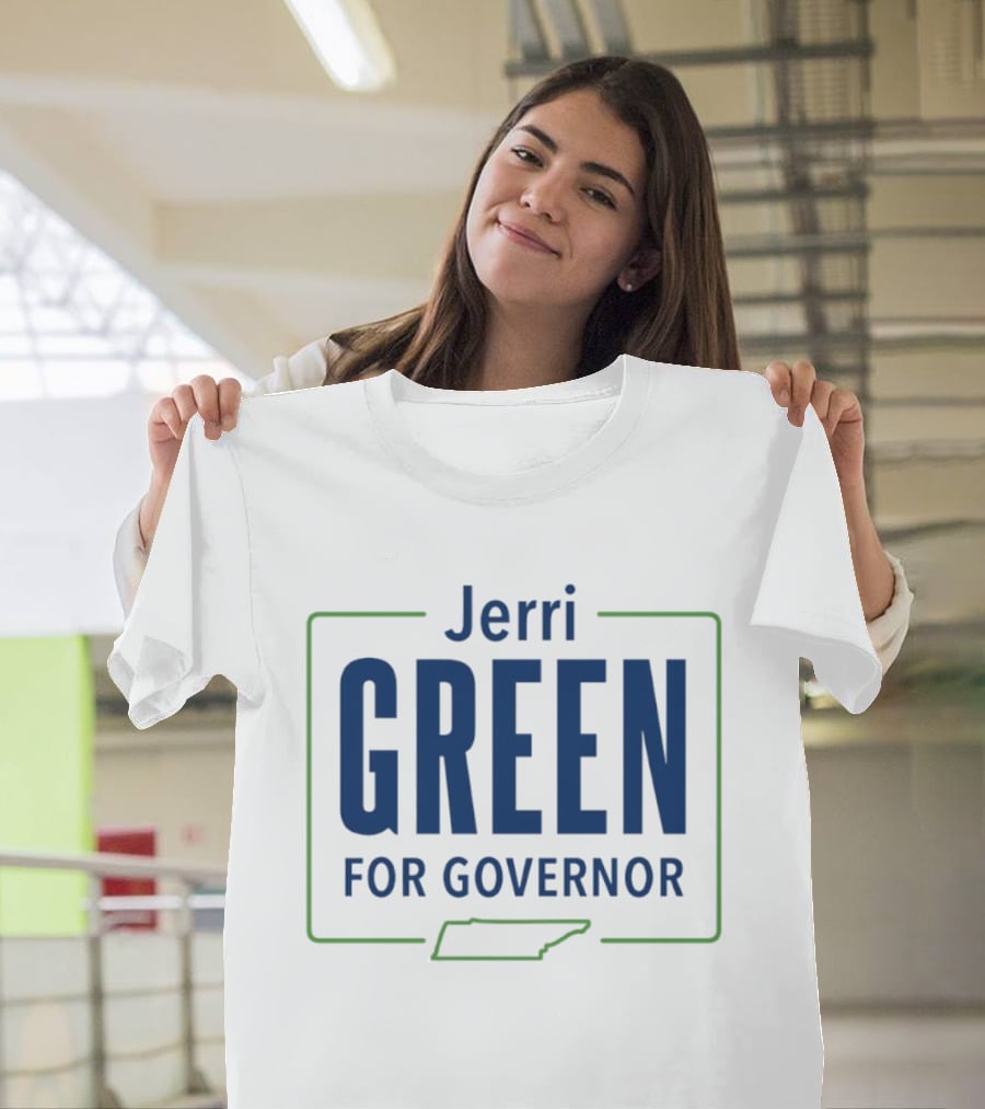 Jerri Green For Governor 2026 Tennessee Campaign T-Shirt