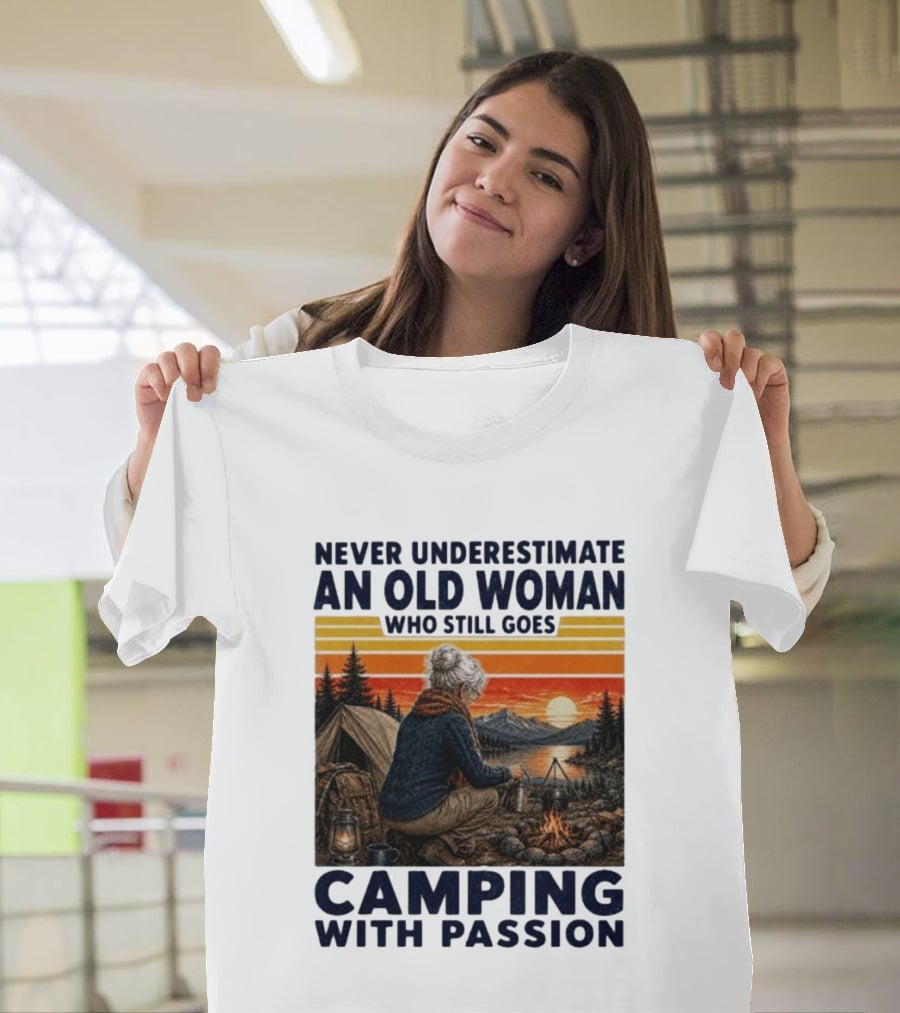 Never Underestimate An Old Woman Camping With Passion By The Sunset T-Shirt