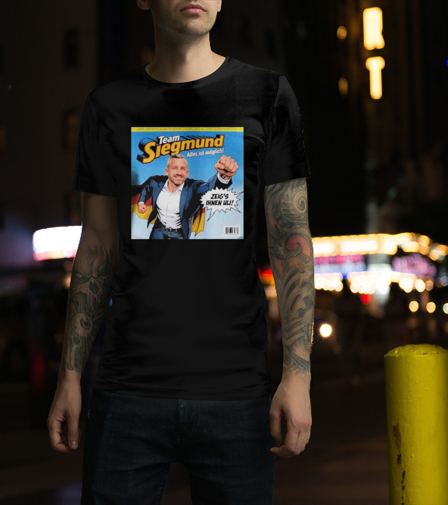 Team Siegmund Alles Ist Möglich Zeig's Ihnen Ulrich German Flag Superhero T-Shirt