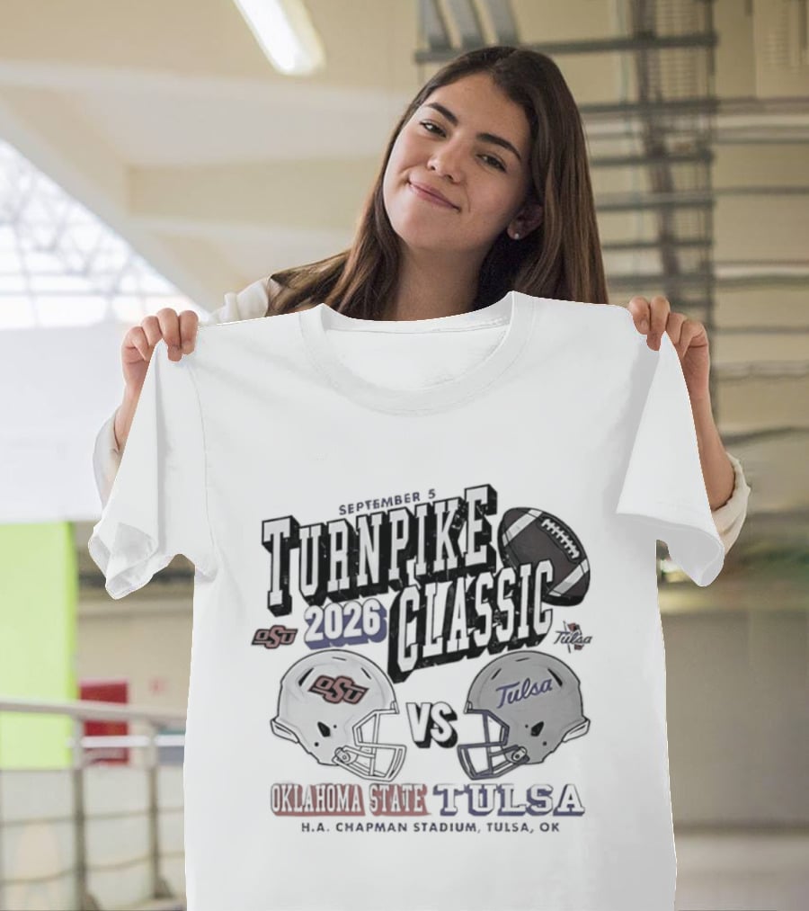 Turnpike Classic Oklahoma State Vs Tulsa 2026 NCAA Football H.A. Chapman Stadium OK T-Shirt