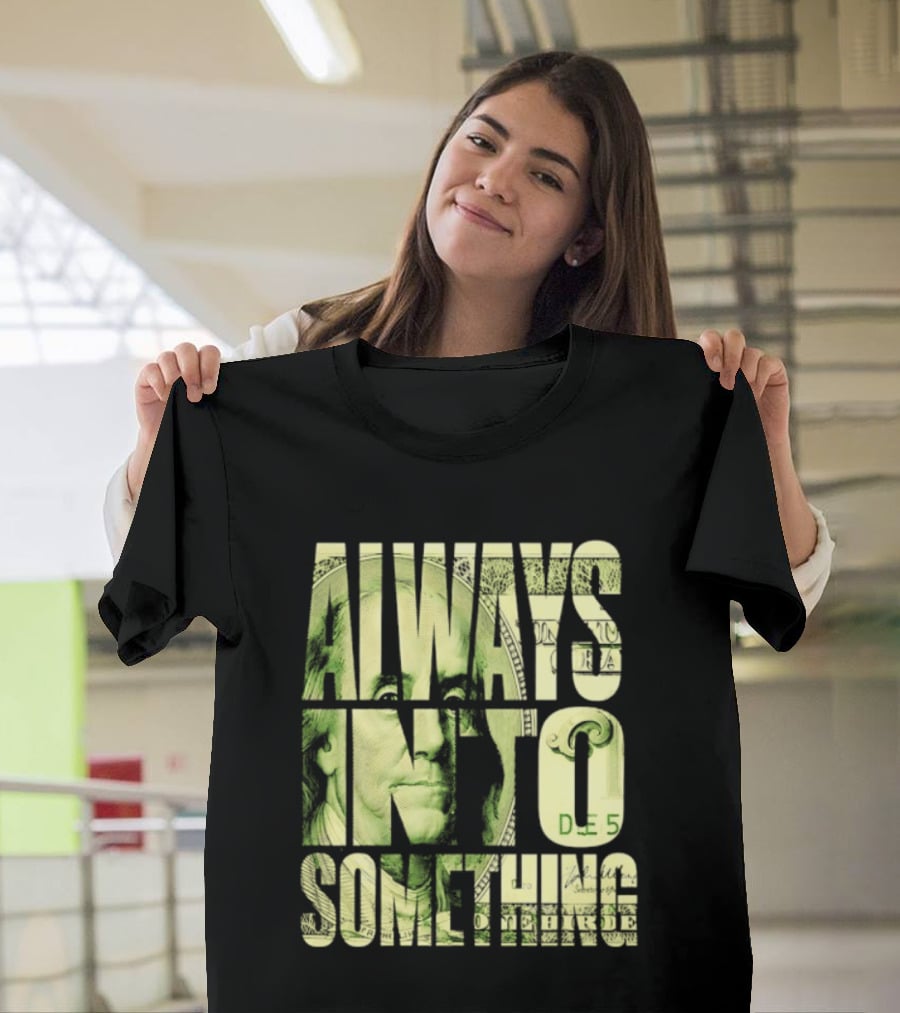 Benjamin Franklin Always Into Something Money T-Shirt