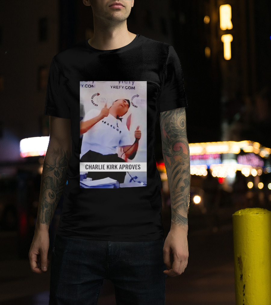 Charlie Kirk Freedom Turning Point USA Parody Approves T-Shirt