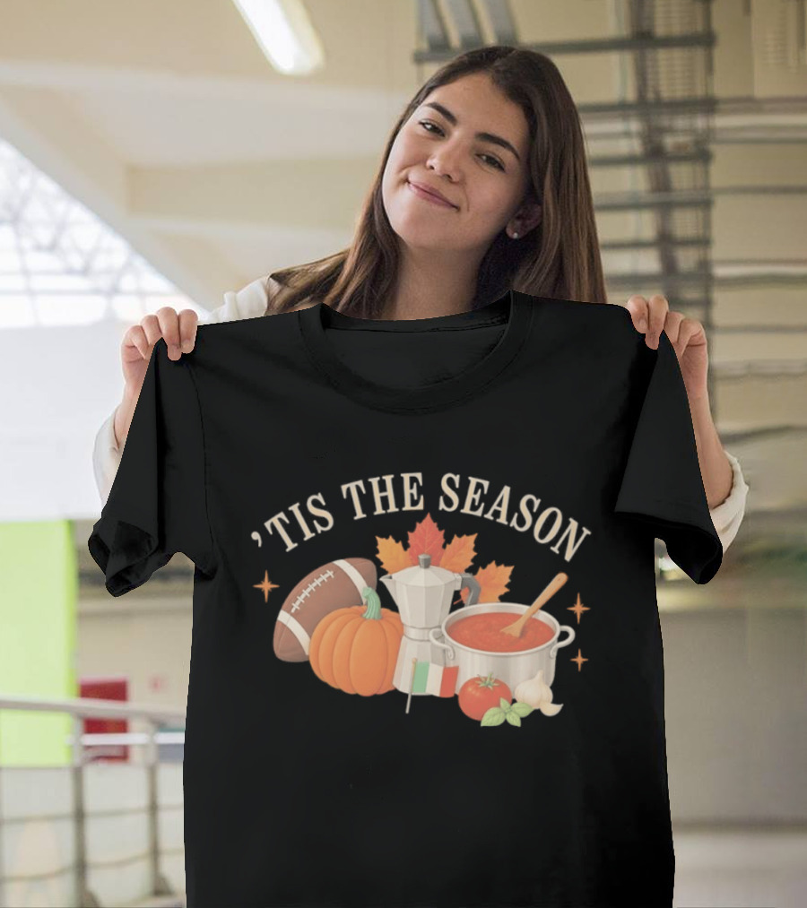 Tis The Season Football Pumpkin Coffee Tomato Sauce Italian Flag Cooker T-Shirt