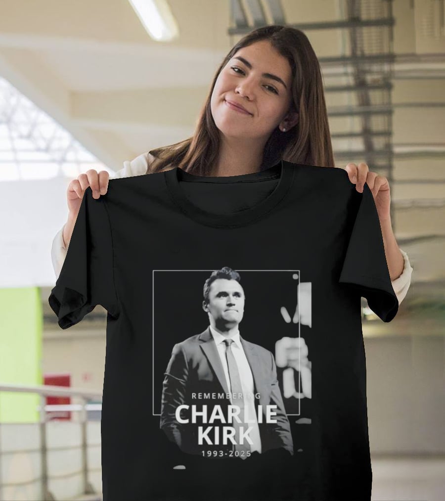 Remembering Charlie Kirk 1993 2025 T-Shirt