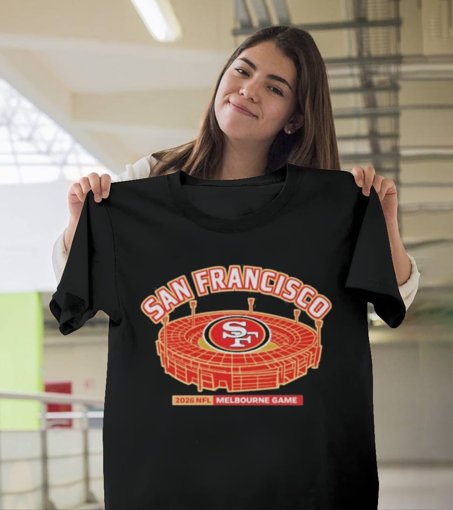 San Francisco 49ers 2026 NFL Melbourne Game Stadium T-Shirt