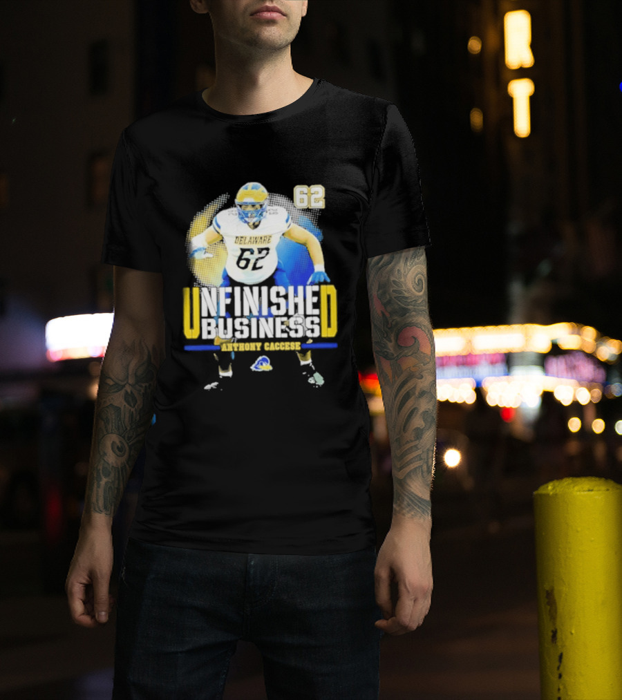 Delaware Blue Hens Football Anthony Caccese 62 Unfinished Business T-Shirt