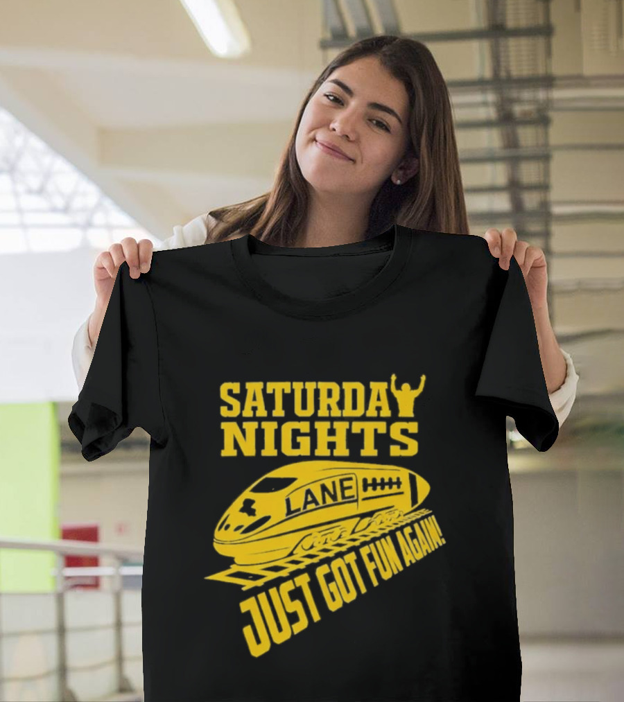 Saturday Nights Lane Just Got Fun Again T-Shirt